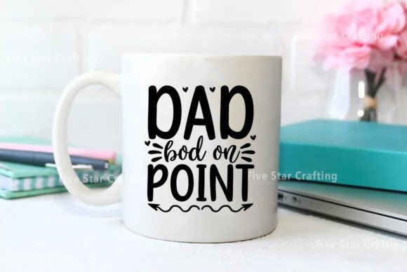 Dad Bod on Point Dad Quote SVG Design for Crafts and Graphics