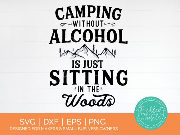 Funny Camping Quote SVG for Crafts and Graphics