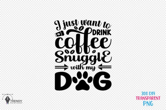 I Just Want Coffee Quote SVG Design for Crafts and Graphics