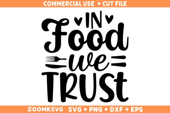 In Food We Trust SVG for Crafts and Graphics