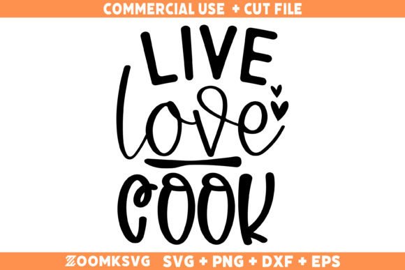Live Love Cook SVG for Crafts and Graphics
