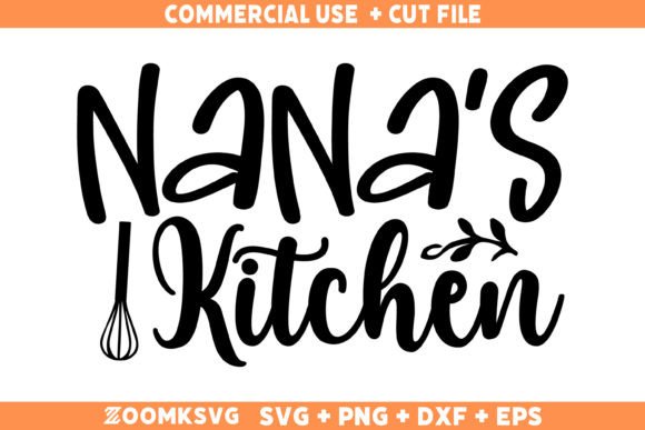 Nana’s Kitchen SVG for Crafts and Graphics
