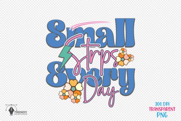 Small Strps Inspiration Quote SVG PNG for Crafts and Graphics