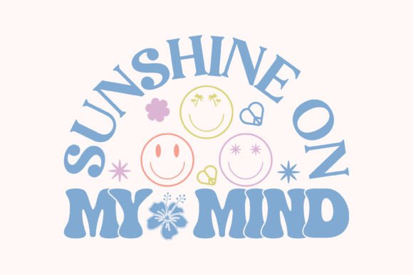 Sunshine on My Mind Quote SVG Design for Crafts and Graphics