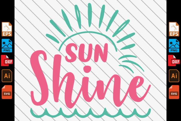 The Shine- Summer Quote SVG for Crafts and Graphics